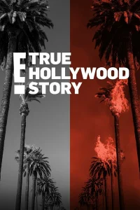  E! Правдивая голливудская история 